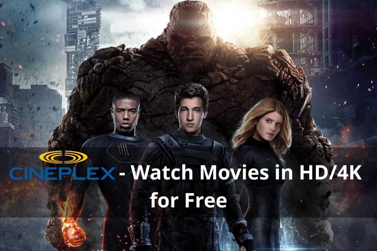 Cineplex watch free movies